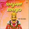 About Shyam Bhajo Song